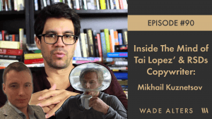 Read more about the article Inside The Mind of Tai Lopez’s Copywriter: Mikhail Kuznetsov